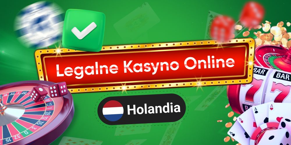 Legalne kasyna online w Holandii